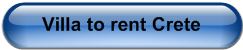 Villa to rent Crete